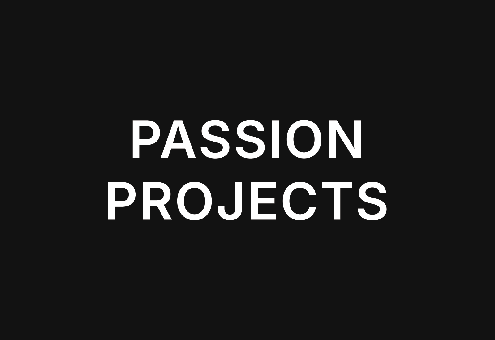 Passion Projects